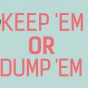 Keep Em Dump Em.jpg